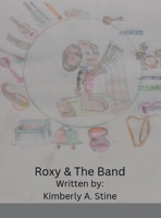 Roxy & The Band 1387447130 Book Cover