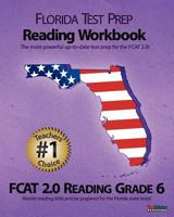 Florida Test Prep Reading Workbook Fcat 2.0 Reading Grade 6: Aligned to the 2011-2012 Florida Fcat 2.0 Reading Test 146361330X Book Cover
