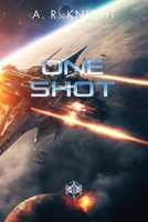 One Shot 1946554057 Book Cover