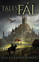 Tales of Fál: The Complete Collection B08BDYHS8M Book Cover