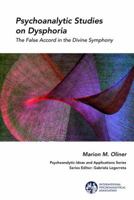 Psychoanalytic Studies on Dysphoria: The False Accord in the Divine Symphony 1138360287 Book Cover