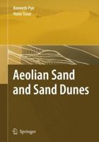 Aeolian Sand and Sand Dunes (Research Texts in Sedimentology) 3642426220 Book Cover