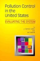 Pollution Control in United States: Evaluating the System 0915707888 Book Cover