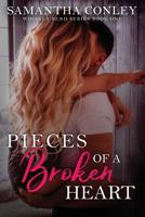 Pieces of a Broken Heart: Whiskey Bend Series Book One 1099383161 Book Cover