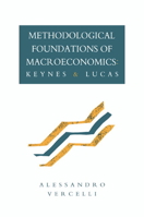 Methodological Foundations of Macroeconomics: Keynes and Lucas 0521074738 Book Cover