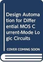 Design Automation for Differential MOS Current-Mode Logic Circuits 3030082199 Book Cover