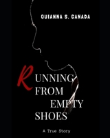Running from Empty Shoes 1514336375 Book Cover