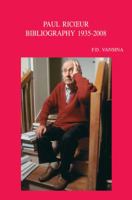 Paul Ricoeur: Bibliographie Primaire Et Secondaire, 1935-2008 9042921536 Book Cover