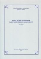 Phase Space Analysis Of Partial Differential Equations (Publications Of The Scuola Normale Superiore) 8876421505 Book Cover