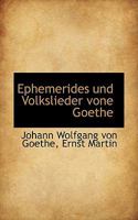 Ephemerides Und Volkslieder Vone Goethe 1113394935 Book Cover