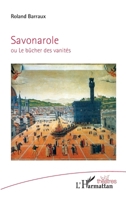 Savonarole: ou le bûcher des vanités 2343056439 Book Cover