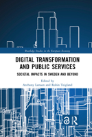 Digital Transformation and Public Services: Societal Impacts in Sweden and Beyond 1032088303 Book Cover