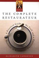 The Complete Restaurateur: A Practical Guide to the Craft and Business of Restaurant Ownership 0452282799 Book Cover