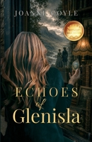 Echoes of Glenisla 1919014861 Book Cover