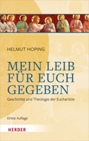 Mein Leib Fur Euch Gegeben: Geschichte Und Theologie Der Eucharistie 3451392593 Book Cover