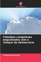 Cidadãos congoleses angustiados com o choque da democracia 6206066487 Book Cover