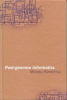 Post-genome Informatics 019850327X Book Cover