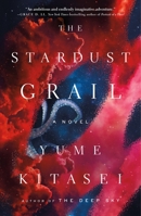 The Stardust Grail: A Novel 1250875390 Book Cover