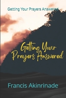 Getting Your Prayers Answered B0DGX3N9W4 Book Cover