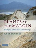 Plants at the Margin: Ecological Limits and Climate Change 052162309X Book Cover