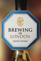 Brewing in London 1445670259 Book Cover