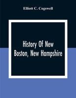 History of New Boston, New Hampshire 1018054391 Book Cover