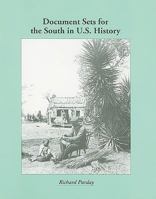 Regional Document Sets: Document Sets For The South In U.S. History 066927108X Book Cover