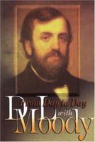 From Day to Day with D. L. Moody 0802417590 Book Cover