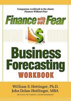 Finance Without Fear Business Forecasting Workbook 0982891717 Book Cover