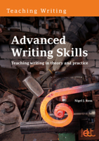 Advanced Writing Skills: Teaching writing in theory and practice 1803885270 Book Cover
