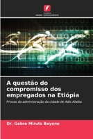 A quest?o do compromisso dos empregados na Eti?pia 6205391414 Book Cover