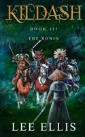 Kildash 3: The Ronin B0HFF1YMRZ Book Cover