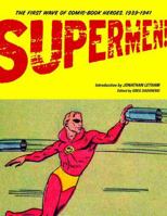 Supermen!: The First Wave Of Comic Book Heroes 1939-41 1560979712 Book Cover