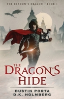 The Dragon's Hide 1946586048 Book Cover