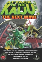 ATTACK OF THE KAIJU VOLUME 2: THE NEXT WAVE 1732365784 Book Cover