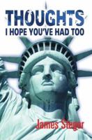 Thoughts I Hope You've Had Too 059532102X Book Cover