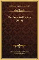 The Boys' Wellington 0548811628 Book Cover