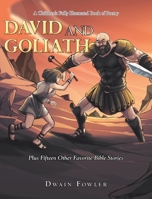 A Children's Fully Illustrated Book of Poetry: David and Goliath 1489741135 Book Cover