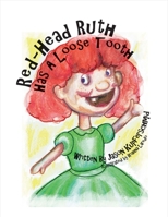 Red-Head Ruth Has a Loose Tooth 1543912060 Book Cover