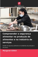 Compreender a segurança alimentar na produção de alimentos e na indústria de serviços (Portuguese Edition) 6209580181 Book Cover