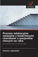 Procesy edukacyjne związane z konkretnymi chorobami u pacjentów chorych na raka 6630186680 Book Cover