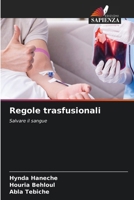 Regole trasfusionali (Italian Edition) 620691299X Book Cover