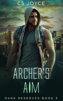 Archer's Aim: A M/M Daddy Romance B0B45JK1NH Book Cover