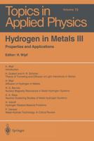 Hydrogen in Metals III: Properties and Applications (Topics in Applied Physics) 3662309505 Book Cover