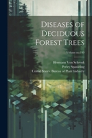 Diseases of Deciduous Forest Trees; Volume no.149 1022460161 Book Cover