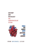 Anatomy and physiology: "The cardiovascular system" 1986599132 Book Cover