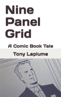 Nine Panel Grid: A Comic Book Tale B09W171GCR Book Cover