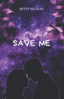 SAVE ME (French Edition) B0DXQ7JW3M Book Cover