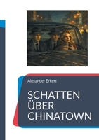 Schatten Über Chinatown (German Edition) 3819224610 Book Cover