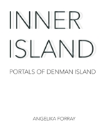 Inner Island: Portals of Denman Island 1068883340 Book Cover
